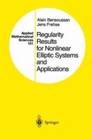 Regularity Results for Nonlinear Elliptic Systems and Applications 3540677569 Book Cover