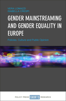 Gender Mainstreaming and Gender Equality in Europe: Policies, Culture and Public Opinion 1447317696 Book Cover