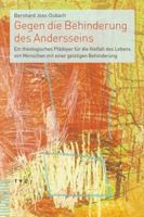 Gegen Die Behinderung Des Andersseins: Ein Theologisches Pladoyer Fur Die Vielfalt Des Lebens Von Menschen Mit Einer Geistigen Behinderung 329017767X Book Cover