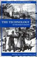 The Technology of Property Rights 0742520617 Book Cover