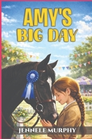 Amy's Big Day 1507821727 Book Cover