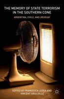 The Memory of State Terrorism in the Southern Cone: Argentina, Chile, and Uruguay 1349292435 Book Cover