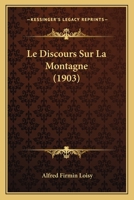 Le Discours Sur La Montagne (1903) 116750237X Book Cover