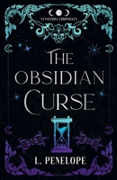 The Obsidian Curse: The Lunaterra Chronicles 1944744363 Book Cover