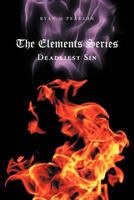 The Elements Series: Deadliest Sin 1477241469 Book Cover