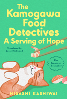 A Serving of Hope (A Kamogawa Food Detectives Novel) B0GFDBGB43 Book Cover