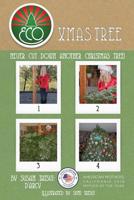 The Eco Xmas Tree 1461139082 Book Cover