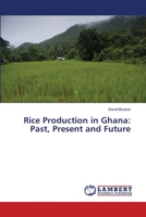 Rice Production in Ghana: Past, Present and Future 365949822X Book Cover