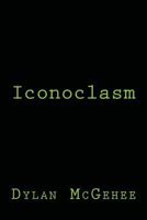 Iconoclasm 1492224960 Book Cover