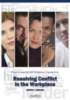 Resolving Conflict in the Workplace: Pinpoint Leadership Skill Development Training Series 1621010465 Book Cover