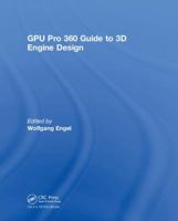 Gpu Pro 360 Guide to 3D Engine Design 0815390793 Book Cover