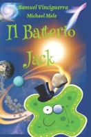 Il Batterio Jack (Leggere per crescere) 1717882463 Book Cover