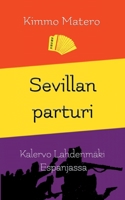 Sevillan parturi: Kalervo Lahdenm?ki Espanjassa 9528045340 Book Cover