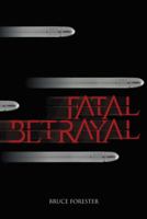 Fatal Betrayal (Mort and Millie Mysteries) 1481759361 Book Cover