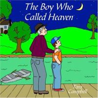 The Boy Who Called Heaven 1420854569 Book Cover