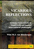 Vicarious Reflections: African Explorations in Empirically-Grounded Intercultural Philosophy 9078382295 Book Cover