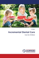 Incremental Dental Care 3659161071 Book Cover