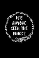 Has Anyone Seen The Rings: Liniertes Notizbuch A5 - Ringträger Ninja Trauzeuge Hochzeit Geschenkidee I Braut Bräutigam Eheringe Geschenk 1696578981 Book Cover