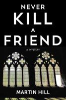 Never Kill a Friend 0977378705 Book Cover