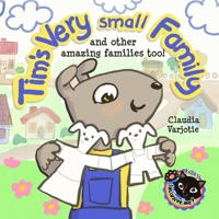 Tim's Very Small Family: And Other Amazing Families Too! B08DTV9D65 Book Cover