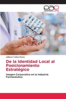 De la Identidad Local al Posicionamiento Estratégico (Spanish Edition) 6208432685 Book Cover