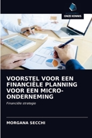 VOORSTEL VOOR EEN FINANCIËLE PLANNING VOOR EEN MICRO-ONDERNEMING: Financiële strategie 6200851735 Book Cover
