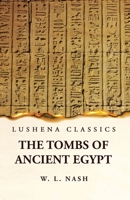 The Tombs of Ancient Egypt 1639239790 Book Cover