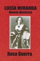 Lucía Miranda: Novela Histórica (Spanish Edition) 1913693368 Book Cover
