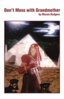 Don't Mess With My Grandmother31 Days Of Pure Hell 0741465531 Book Cover