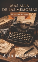 Más allá de las memorias: Mi versión del éxito (Spanish Edition) B0GYYGR1CR Book Cover