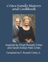 Crites Family History and Cookbook 1540648362 Book Cover