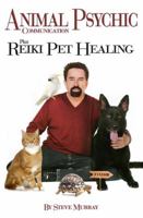 Animal Psychic Communication Plus Reiki Pet Healing 0982088906 Book Cover