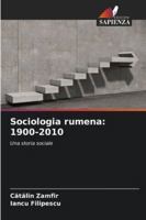 Sociologia rumena: 1900-2010 6208677386 Book Cover