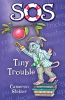 SOS Tiny Trouble 0645133116 Book Cover