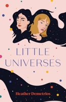 Little Universes 1250222796 Book Cover