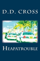 Heapatrouble 0615748317 Book Cover