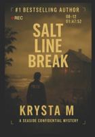 Salt Line Break: A Seaside Confidential Mystery B0G4LQ4LV9 Book Cover