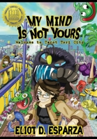 My Mind Is Not Yours: Welcome to Tarot Tori City B0BSQSM21N Book Cover