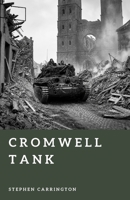 Cromwell Tank: Speed on the Battlefield (The World War II Library: Weapons) B0H9L2MX67 Book Cover