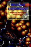 Molecular Biotechnology: Therapeutic Applications and Strategies 0471116815 Book Cover