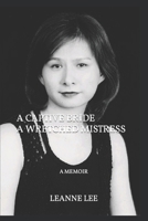 A Captive Bride a Wretched Mistress: A Memoir B0CRZ7QTFC Book Cover