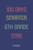 100 Days Smarter 6th Grade Star: Notebook 1652845895 Book Cover