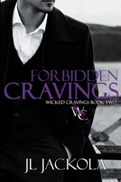 Forbidden Cravings (Wicked Cravings) 1960784501 Book Cover