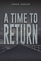 A Time to Return 1035883287 Book Cover