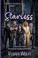 Starless: A Reverse Harem Paranormal Academy Romance (Nightborn Academy) B0GW8GDP32 Book Cover
