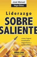 Liderazgo Sobresaliente (2018): cómo lograr resultados superiores y sostenibles 1792895534 Book Cover
