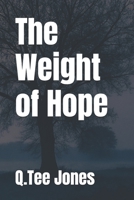 The Weight of Hope B0F6LY19WK Book Cover