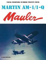 Naval Fighters Number Twenty Four: Martin AM-1/1-Q Mauler 0942612248 Book Cover