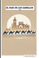 EL PASO DE LOS CAMELLOS (SOMBRAS EN EL LEVANTE) (Spanish Edition) B0DZB5ZW7K Book Cover