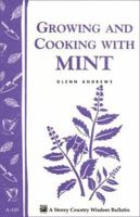 Growing and Cooking with Mint: Storey's Country Wisdom Bulletin A-145 0882660403 Book Cover